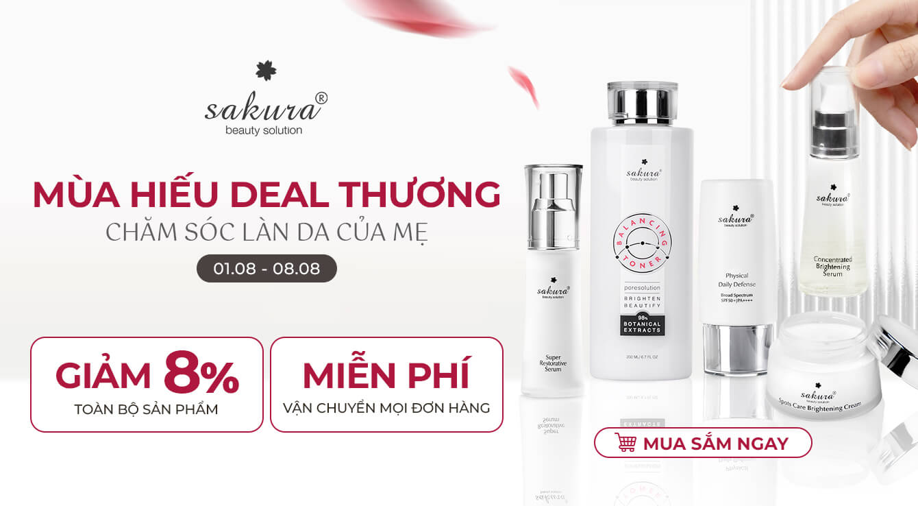 MÙA HIẾU DEAL THƯƠNG - CÙNG SAKURA BEAUTY CHĂM SÓC LÀN DA CỦA MẸ
