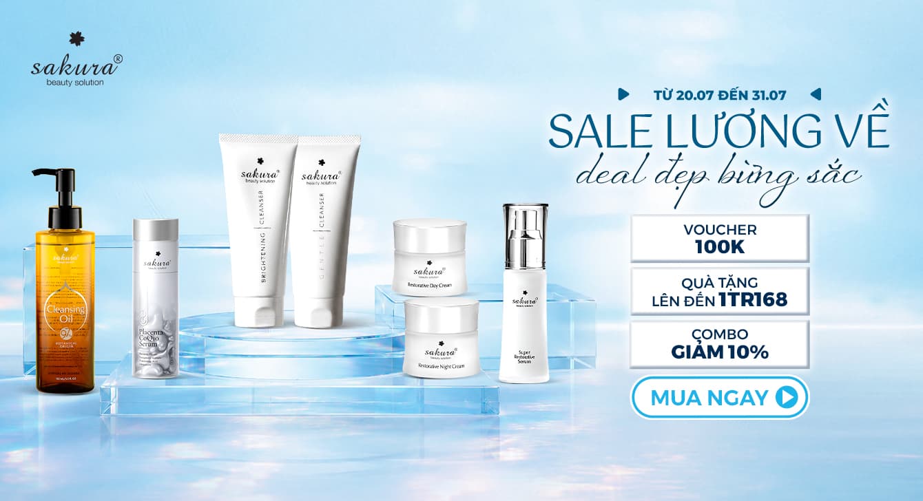 Khuyến Mãi Cuối Tháng 7: Săn Deal Tốt, Chốt Quà Hời Cùng Sakura Beauty