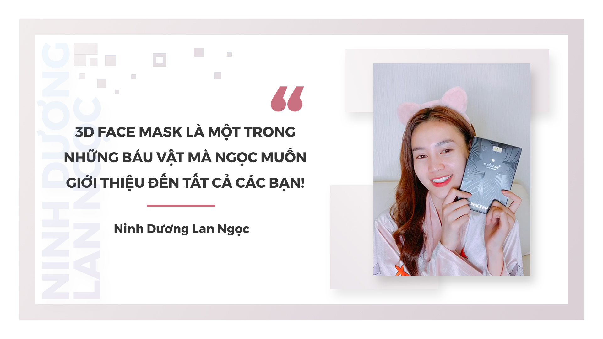 Ninh Dương Lan Ngọc, Giang Anh Hana, Diệp Chi review Sakura 3D Face Mask